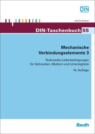 Publikácie  DIN-Taschenbuch 55; Mechanische Verbindungselemente 3; Technische Lieferbedingungen für Schrauben, Muttern und Unterlegteile 16.7.2013 náhľad