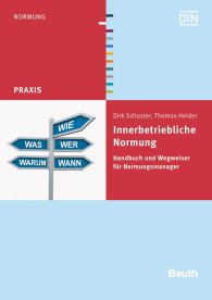 Publikácie  DIN Media Praxis; Innerbetriebliche Normung; Handbuch und Wegweiser für Normungsmanager 19.8.2015 náhľad