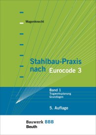 Publikácie  Bauwerk; Stahlbau-Praxis nach Eurocode 3; Band 1: Tragwerksplanung, Grundlagen Bauwerk-Basis-Bibliothek 29.4.2014 náhľad