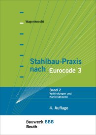 Publikácie  Bauwerk; Stahlbau-Praxis nach Eurocode 3; Band 2: Verbindungen und Konstruktionen Bauwerk-Basis-Bibliothek 29.4.2014 náhľad