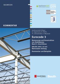 Publikácie  DIN Media Kommentar; Eurocode 3 Bemessung und Konstruktion von Stahlbauten; Band 2: Anschlüsse DIN EN 1993-1-8 mit Nationalem Anhang Kommentar und Beispiele 1.10.2015 náhľad