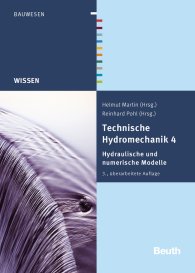 Publikácie  DIN Media Wissen; Technische Hydromechanik 4; Hydraulische und numerische Modelle 22.1.2015 náhľad