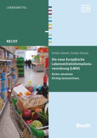 Publikácie  Beuth Recht; Die neue Europäische Lebensmittelinformationsverordnung (LMIV); Sicher umsetzen. Richtig kennzeichnen 4.6.2014 náhľad