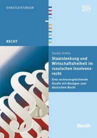 Publikácie  Beuth Recht; Staatslenkung und Wirtschaftsfreiheit im russischen Insolvenzrecht 9.1.2014 náhľad