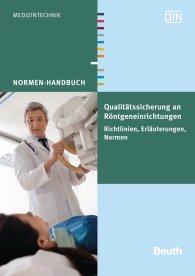 Publikácie  Normen-Handbuch; Qualitätssicherung an Röntgeneinrichtungen; Richtlinien, Erläuterungen, Normen 21.11.2014 náhľad