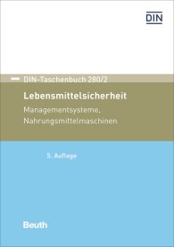 Náhľad  DIN-Taschenbuch 280/2; Lebensmittelsicherheit; Managementsysteme, Nahrungsmittelmaschinen 7.12.2018