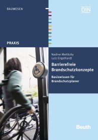 Publikácie  DIN Media Praxis; Barrierefreie Brandschutzkonzepte; Basiswissen für Brandschutzplaner 19.6.2015 náhľad