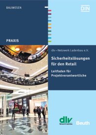Náhľad  DIN Media Praxis; Sicherheitslösungen für den Retail; Leitfaden für Projektverantwortliche 31.8.2016