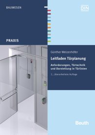 Publikácie  Beuth Praxis; Leitfaden Türplanung; Anforderungen, Türtechnik und Darstellung in Türlisten 16.12.2014 náhľad