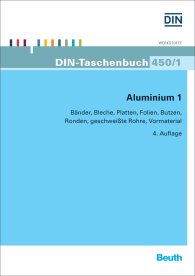 Publikácie  DIN-Taschenbuch 450/1; Aluminium 1; Bänder, Bleche, Platten, Folien, Butzen, Ronden, geschweißte Rohre, Vormaterial 17.3.2015 náhľad