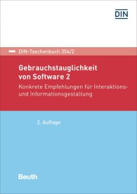 Publikácie  DIN-Taschenbuch 354/2; Gebrauchstauglichkeit von Software 2; Konkrete Empfehlungen für Interaktions- und Informationsgestaltung 7.12.2018 náhľad