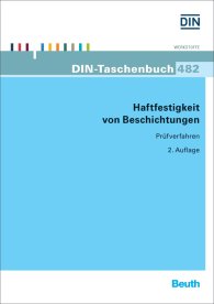 Publikácie  DIN-Taschenbuch 482; Haftfestigkeit von Beschichtungen; Prüfverfahren 31.3.2015 náhľad