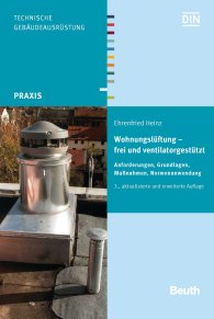 Publikácie  Beuth Praxis; Wohnungslüftung - frei und ventilatorgestützt; Anforderungen, Grundlagen, Maßnahmen, Normenanwendung 26.2.2016 náhľad