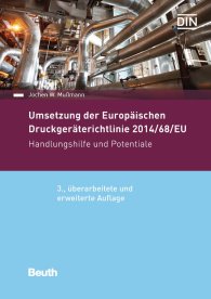 Publikácie  DIN Media Praxis; Umsetzung der Druckgeräterichtlinie 2014/68/EU; Handlungshilfe und Potentiale 15.11.2016 náhľad