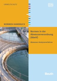 Náhľad  Normen-Handbuch; Normen in der Abwasserverordnung (AbwV); Abwasser-Analyseverfahren 8.7.2015