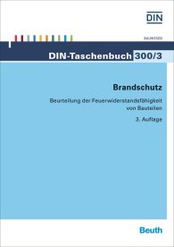 Publikácie  DIN-Taschenbuch 300/3; Brandschutz; Beurteilung der Feuerwiderstandsfähigkeit von Bauteilen 19.11.2015 náhľad