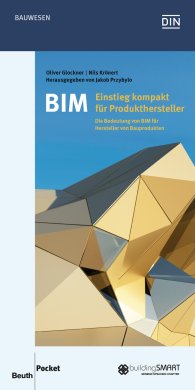 Publikácie  DIN Media Pocket; BIM - Einstieg kompakt für Produkthersteller; Die Bedeutung von BIM für Hersteller von Bauprodukten 29.8.2016 náhľad