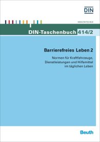 Publikácie  DIN-Taschenbuch 414/2; Barrierefreies Leben 2; Kraftfahrzeuge, Dienstleistungen und Hilfsmittel im täglichen Leben 3.12.2015 náhľad