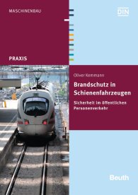 Publikácie  DIN Media Praxis; Brandschutz in Schienenfahrzeugen; Sicherheit im öffentlichen Personenverkehr 26.11.2015 náhľad