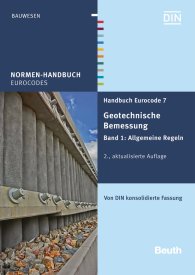 Náhľad  Normen-Handbuch; Handbuch Eurocode 7 - Geotechnische Bemessung; Band 1: Allgemeine Regeln Von DIN konsolidierte Fassung 17.12.2015