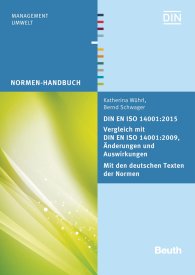 Publikácie  Normen-Handbuch; DIN EN ISO 14001:2015 - Vergleich mit DIN EN ISO 14001:2009, Änderungen und Auswirkungen - Mit den deutschen Texten der Normen 8.12.2015 náhľad