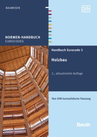 Náhľad  Normen-Handbuch; Handbuch Eurocode 5; Holzbau Von DIN konsolidierte Fassung 29.2.2016