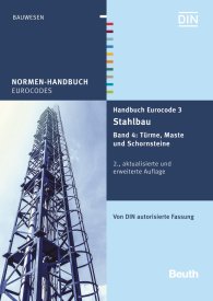 Publikácie  Normen-Handbuch; Handbuch Eurocode 3 - Stahlbau; Band 4: Türme, Maste und Schornsteine Von DIN autorisierte Fassung 13.5.2016 náhľad