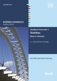 Náhľad  Normen-Handbuch; Handbuch Eurocode 3 - Stahlbau; Band 3: Brücken Von DIN autorisierte Fassung 4.7.2016