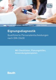 Publikácie  Beuth Kommentar; Eignungsdiagnostik; Qualifizierte Personalentscheidungen nach DIN 33430 Mit Checklisten, Planungshilfen, Anwendungsbeispielen 25.8.2016 náhľad