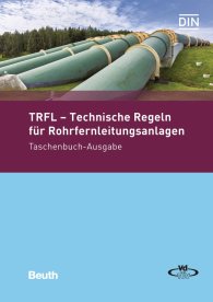 Publikácie  Beuth Praxis; TRFL - Technische Regeln für Rohrfernleitungsanlagen; Taschenbuch-Ausgabe 22.11.2017 náhľad