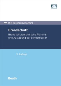 Publikácie  DIN-Taschenbuch 300/6; Brandschutz; Brandschutztechnische Planung und Auslegung bei Sonderbauten 17.11.2017 náhľad