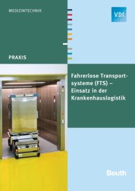 Publikácie  VDI Praxis; Fahrerlose Transportsysteme (FTS); Einsatz in der Krankenhauslogistik 4.5.2016 náhľad