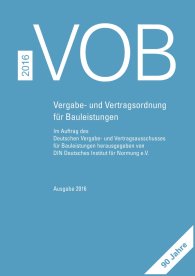 Náhľad  VOB 2016 Gesamtausgabe; Vergabe- und Vertragsordnung für Bauleistungen Teil A (DIN 1960), Teil B (DIN 1961), Teil C (ATV) 5.10.2016