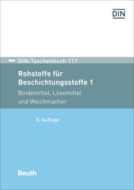 Publikácie  DIN-Taschenbuch 117; Rohstoffe für Beschichtungsstoffe 1; Bindemittel, Lösemittel und Weichmacher DIN-Normen 27.3.2017 náhľad