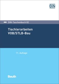Publikácie  DIN-Taschenbuch 82; Tischlerarbeiten VOB/STLB-Bau; VOB Teil C: ATV DIN 18299, ATV DIN 18355 30.1.2017 náhľad