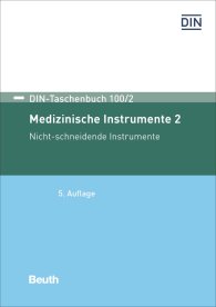 Publikácie  DIN-Taschenbuch 100/2; Medizinische Instrumente 2; Nicht-schneidende Instrumente 29.6.2018 náhľad