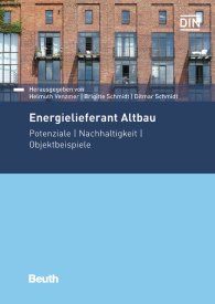 Publikácie  DIN Media Forum; Energielieferant Altbau; Potenziale, Nachhaltigkeit, Objektbeispiele 27.3.2017 náhľad