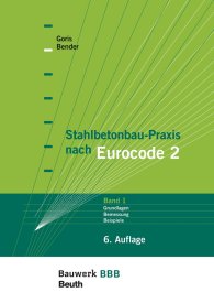 Publikácie  Bauwerk; Stahlbetonbau-Praxis nach Eurocode 2: Band 1; Grundlagen, Schnittgrößen, Grenzzustände der Tragfähigkeit, Grenzzustände der Gebrauchstauglichkeit, Beispiele Bauwerk-Basis-Bibliothek Mit Beilage: Bemessungstafeln 19.10.2017 náhľad