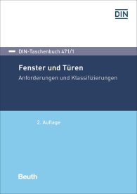 Publikácie  DIN-Taschenbuch 471/1; Fenster und Türen; Anforderungen und Klassifizierungen 17.2.2017 náhľad