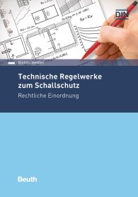 Publikácie  DIN Media Recht; Technische Regelwerke zum Schallschutz; Rechtliche Einordnung 31.8.2018 náhľad