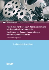 Publikácie  DIN Media Praxis; Maschinen für Europa in Übereinstimmung mit Europäischen Standards; Eine Anleitung für Unternehmen, die Maschinen für Europa liefern 1.12.2017 náhľad