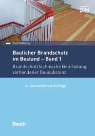 Publikácie  DIN Media Praxis; Baulicher Brandschutz im Bestand: Band 1; Brandschutztechnische Beurteilung vorhandener Bausubstanz 12.9.2017 náhľad