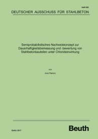 Publikácie  DAfStb-Heft 626; Semiprobabilistisches Nachweiskonzept zur Dauerhaftigkeitsbemessung und -bewertung von Stahlbetonbauteilen unter Chlorideinwirkung 27.9.2017 náhľad