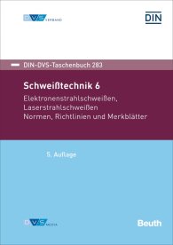 Publikácie  DIN-DVS-Taschenbuch 283; Schweißtechnik 6; Elektronenstrahlschweißen, Laserstrahlschweißen Normen, Richtlinien und Merkblätter 11.12.2017 náhľad