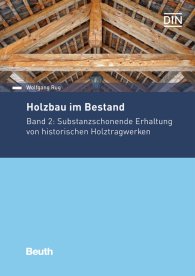 Publikácie  Beuth Praxis; Holzbau im Bestand - Historische Holztragwerke; Beispiele für substanzschonende Erhaltung 28.5.2018 náhľad