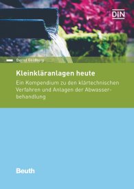 Publikácie  DIN Media Praxis; Kleinkläranlagen heute; Ein Kompendium zu den klärtechnischen Verfahren und Anlagen der Abwasserbehandlung 16.4.2018 náhľad