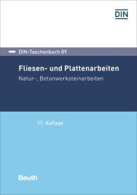 Publikácie  DIN-Taschenbuch 89; Fliesen- und Plattenarbeiten, Natur-, Betonwerksteinarbeiten 5.12.2019 náhľad