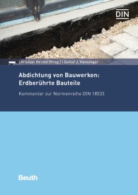 Publikácie  DIN Media Kommentar; Abdichtung von Bauwerken: Erdberührte Bauteile; Kommentar zur Normenreihe DIN 18533 25.1.2019 náhľad