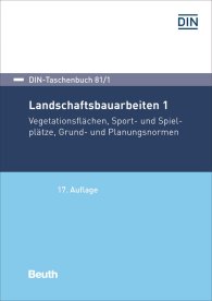 Publikácie  DIN-Taschenbuch 81/1; Landschaftsbauarbeiten 1; Vegetationstechnik, Sport- und Spielplätze, Grund- und Planungsnormen 29.4.2019 náhľad