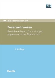 Publikácie  DIN-Taschenbuch 297; Feuerwehrwesen; Bauliche Anlagen, Einrichtungen, organisatorischer Brandschutz 27.7.2018 náhľad